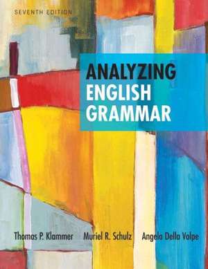 Analyzing English Grammar Plus Mywritinglab -- Access Card Package de Thomas P. Klammer