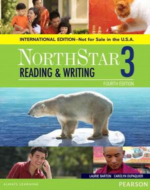 Barton, L: NorthStar Reading and Writing 3 SB, International