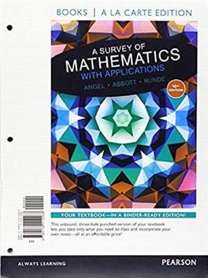 Books a la Carte Edition for a Survey of Mathematics with Applications de Allen R. Angel