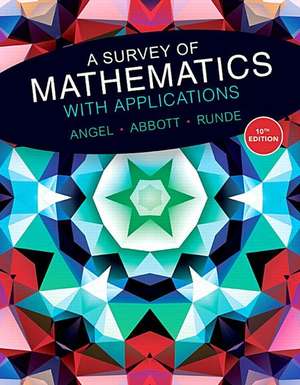 A Survey of Mathematics with Applications Plus Mymathlab Student Access Card -- Access Code Card Package de Allen R. Angel