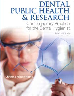 Dental Public Health and Research de Christine Nielsen Nathe