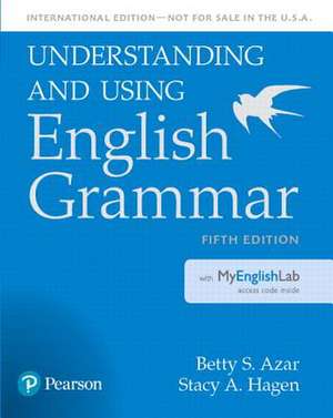 Understanding and Using English Grammar, Student Book - International Edition de Betty S. Azar