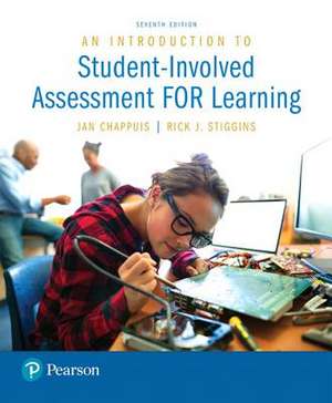 An Introduction to Student-Involved Assessment for Learning de Jan Chappuis