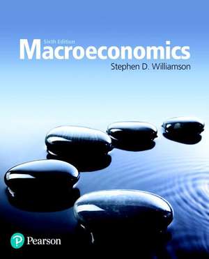 Macroeconomics de Stephen D. Williamson