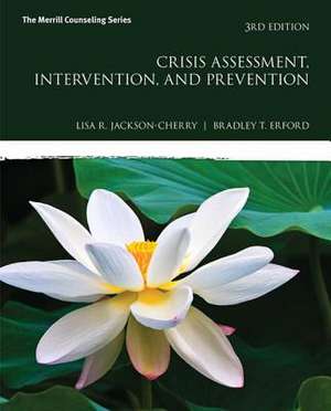 Crisis Assessment, Intervention, and Prevention de Lisa Jackson-Cherry