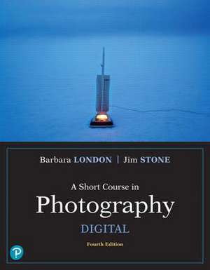 Short Course in Photography, A de Barbara London