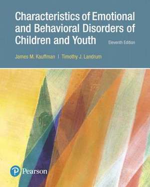 Characteristics of Emotional and Behavioral Disorders of Children and Youth, Enhanced Pearson Etext -- Access Card de James M. Kauffman