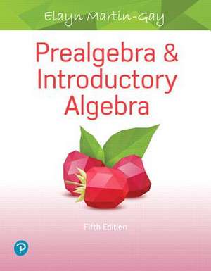 Prealgebra & Introductory Algebra Plus Mylab Math with Pearson Etext -- Access Card Package de Elayn Martin-Gay