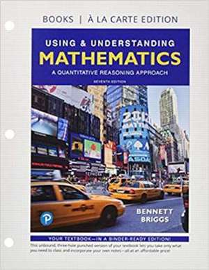 Using & Understanding Mathematics, Books a la Carte Edition de Jeffrey O. Bennett