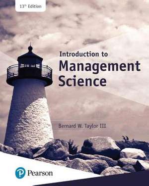 Introduction to Management Science de Bernard W. Taylor