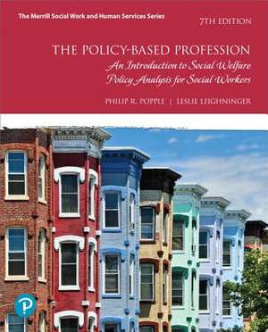 The Policy-Based Profession de Philip R. Popple