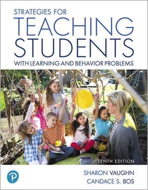 Strategies for Teaching Students with Learning and Behavior Problems de Sharon Vaughn