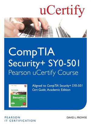 Comptia Security+ Sy0-501 Pearson Ucertify Course Student Access Card de David L. Prowse