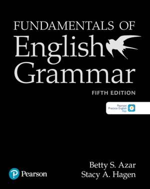 Azar, B: Fundamentals of English Grammar Student Book with A de Stacy A. Hagen