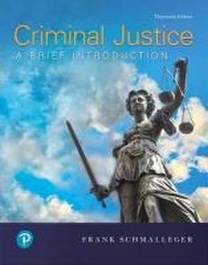 Criminal Justice de Frank Schmalleger