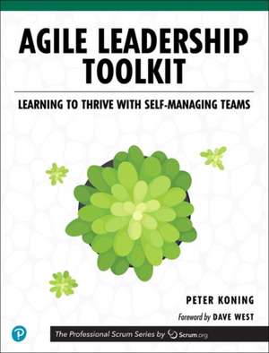 Agile Leadership Toolkit de Peter Koning