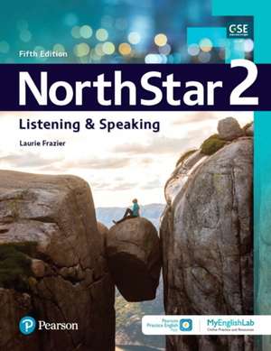 NorthStar Listening and Speaking 2 w/MyEnglishLab Online Workbook and Resources de Laurie L Frazier