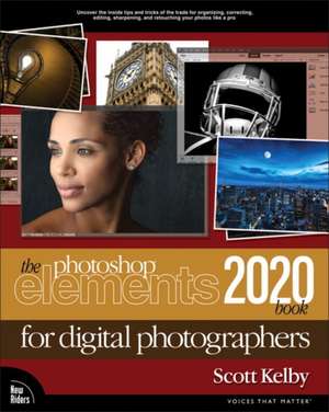 The Photoshop Elements 2020 Book for Digital Photographers de Scott Kelby