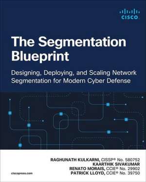 The Segmentation Blueprint de Raghunath Kulkarni