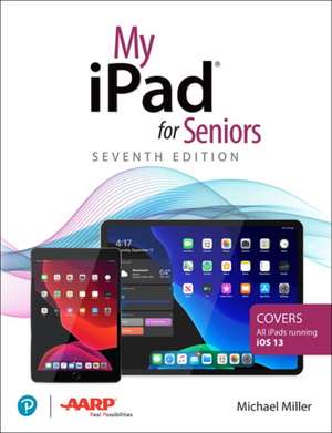 My iPad for Seniors de Michael Miller