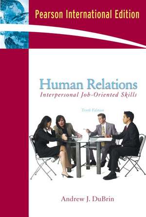 Human Relations: Interpersonal Job-Oriented Skills: International Edition de Andrew J. DuBrin