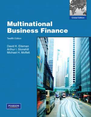 Multinational Business Finance de David K. Eiteman