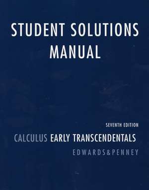 Student Solutions Manual for Calculus: Early Transcendentals de C. Henry Edwards