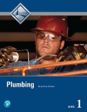 Plumbing Trainee Guide, Level 1 de Nccer