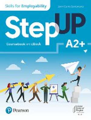 Step Up, Print and ebook and Self-Study A2+ de Pearson Education