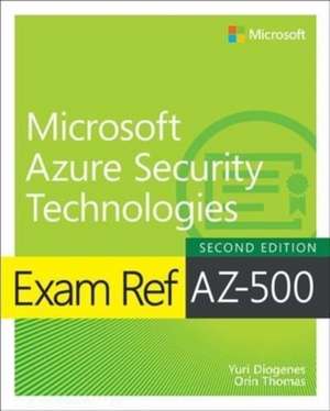 Exam Ref Az-500 Microsoft Azure Security Technologies, 2/E de Yuri Diogenes