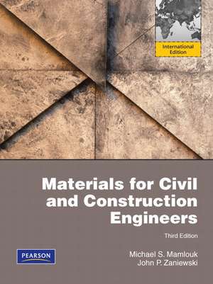 Materials for Civil and Construction Engineers: International Version de Michael S. Mamlouk