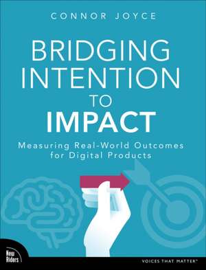 Bridging Intention to Impact de Connor Joyce