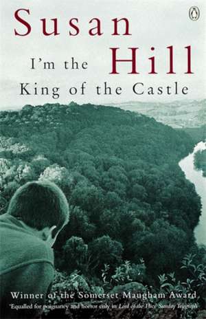 I'm the King of the Castle de Susan Hill