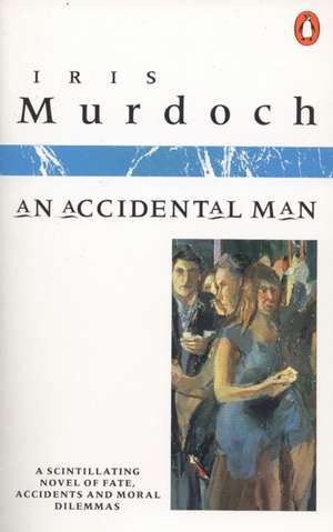 An Accidental Man de Iris Murdoch