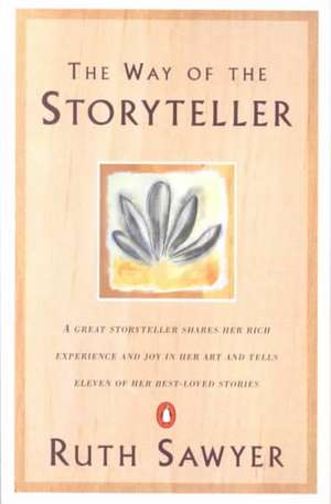 The Way of the Storyteller de Ruth Sawyer