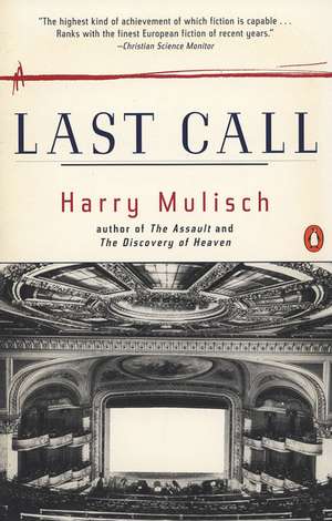 Last Call: Text, Criticism, and Notes de Harry Mulisch