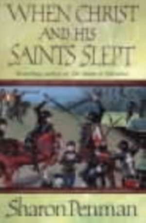 When Christ and His Saints Slept de Sharon Penman