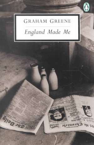 England Made Me de Graham Greene