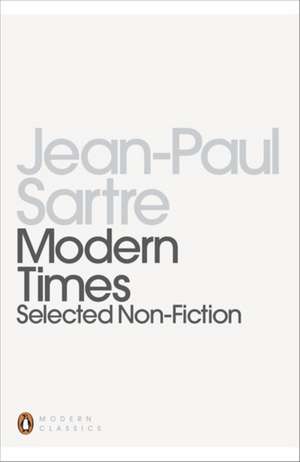 Modern Times: Selected Non-fiction de Jean-Paul Sartre