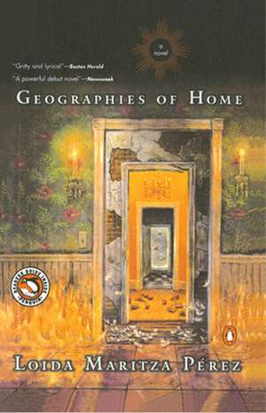 Geographies of Home de Loida Maritza Perez