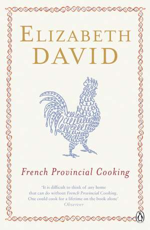 French Provincial Cooking de Elizabeth David