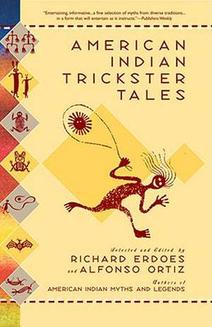 American Indian Trickster Tales de Alfonso Ortiz