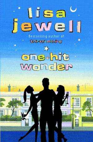 One-hit Wonder: From the bestselling author of Invisible Girl de Lisa Jewell