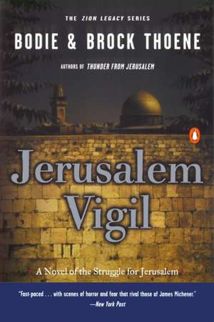 Jerusalem Vigil: Book One de Bodie Thoene