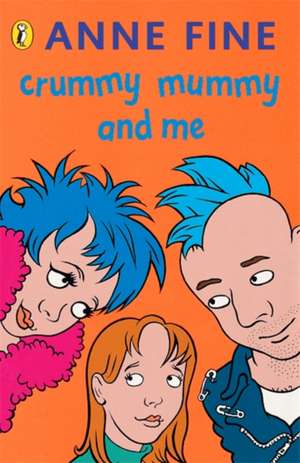 Crummy Mummy and Me de Anne Fine