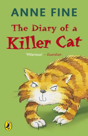 The Diary of a Killer Cat de Anne Fine