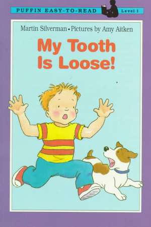 My Tooth Is Loose! de Harriet Ziefert