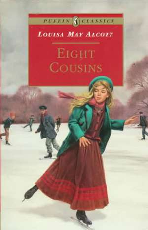 Eight Cousins de Louisa May Alcott