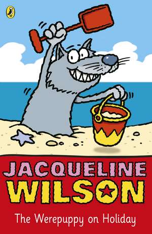 The Werepuppy on Holiday de Jacqueline Wilson