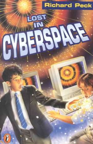 Lost in Cyberspace de Richard Peck